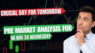 PRE MARKET ANALYSIS MALAYALAM FOR 06 NOV 24 WEDNESDAY [upl. by Rafe]