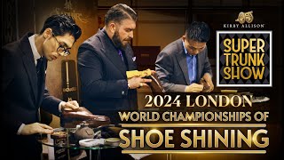 World Championships of Shoe Shining  London Super Trunk Show 2024  Kirby Allison [upl. by Llenyl]