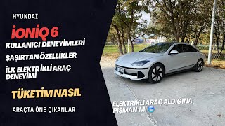 HYUNDAİ İONİQ 6 KULLANICI DENEYİM TESTİ SINIFININ EN AZ TÜKETENİ Mİ [upl. by Lily776]