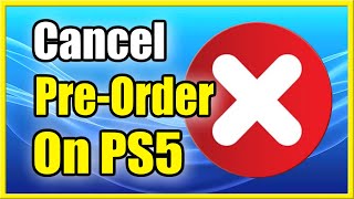 How to Cancel Pre order on PS5 Games amp Get Full Refund Fast Tutorial [upl. by Adlez]