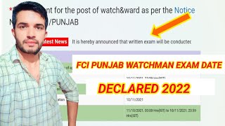 FCI PUNJAB WATCHMAN EXAM DATE OUT 2022  FCI PUNJAB WATCHMAN EXAM DATE 2022 [upl. by Yerot597]