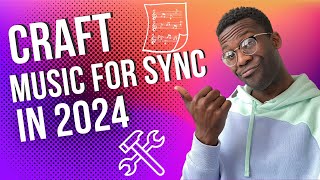 Sync Licensing Secrets Crafting Music That Get Placements in 2024 [upl. by Randell]