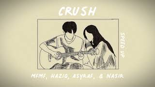 Crush  Haziq  Speed Up [upl. by Milda]