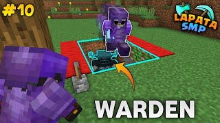 Warden Make me Deadliest Player in This Minecraft SMP  LAPATA SMP S3 10 [upl. by Warfore]