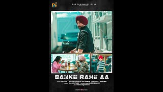 BAN K RAHE AA LATEST PUNJABI SONG TEASER  FULL SONG RELEASING ANYTIME [upl. by Anom46]