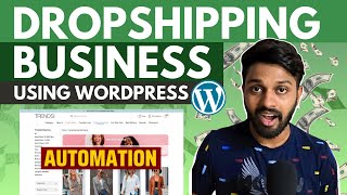 How to Start a Profitable DropShipping Business Using WordPress  DropShipping Website Builder [upl. by Amle944]