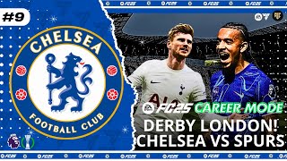 DERBY LONDON Tottenham Hotspurs vs Chelsea  EAFC 24 Manager Chelsea Career Mode 9 [upl. by Ellednek602]