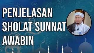 Penjelasan Sholat sunnat Awabin [upl. by Inanak]