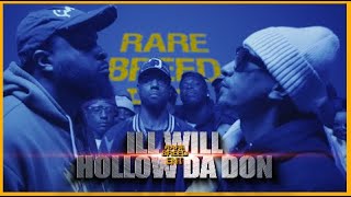 ILL WILL VS HOLLOW DA DON CLASSIC RAP BATTLE  RBE [upl. by Otrebliw]