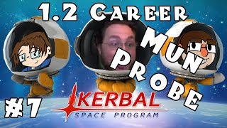 Lets Play Kerbal Space Program  12 Career Mode  Ep 7 Moon Probe [upl. by Anahcra]