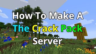 How To Make A The Crack Pack Server  The Crack Pack Server Hosting [upl. by Virnelli]