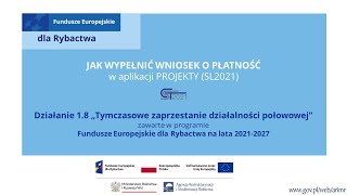 Działanie 18 Tymczasowe zaprzestanie działalności połowowej Wniosek o płatność [upl. by Asnarepse]