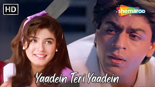 Yaadein Teri Yaadein  Shahrukh Raveena Tandon  Kumar Sanu  Yeh Lamhe Judaai Ke Hit Sad Songs [upl. by Ardnatal]