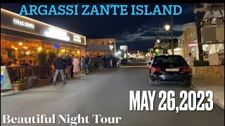 ARGASSI ZANTE TONIGHT MAY 262023  NIGHT TOUR TO TOWN Drive with me  Beautiful Night 🇬🇷 [upl. by Merow301]