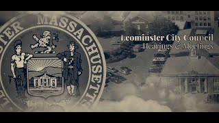 Leominster City Council 02122024 [upl. by Isia151]