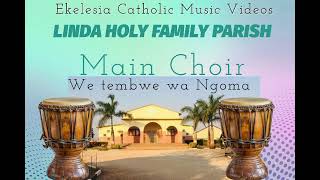 Leka Tuku Tashe  WE TEMBWE WA NGOMA  Linda Main Choir [upl. by Llerad992]