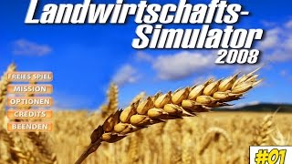 Willkommen in der Vergangenheit  Landwirtschaft Simulator 2008 01 ★ Lets Play LS 2008 [upl. by Adnuhsed]