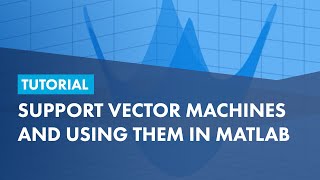 Tutorial on Support Vector Machines and using them in MATLAB [upl. by Ellehcyar197]