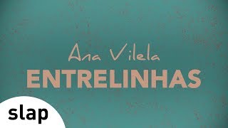 Ana Vilela  Entrelinhas  Álbum quotAna Vilelaquot Lyric Video [upl. by Irisa166]