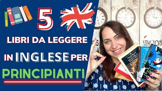 Corso di Inglese 5 LIBRI DA LEGGERE IN INGLESE 🇬🇧 PER PRINCIPIANTI [upl. by Rimahs]