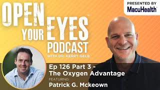 Ep 126 Part 3  quotThe Oxygen Advantagequot Patrick G Mckeown [upl. by Elimay]