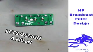 DIY Broadcast Filter Design For Our DIY Homebuilt HF Radio [upl. by Assir]