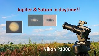 Zooming in on JUPITER and SATURN in daylight Nikon P1000 Planets visible during the day [upl. by Otho785]