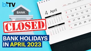 What Dates Are Banks Going To Be Closed In April [upl. by Donnie]