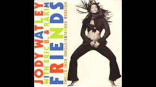 Jody Watley With Eric B amp Rakim  Friends Radio Edit [upl. by Wake]