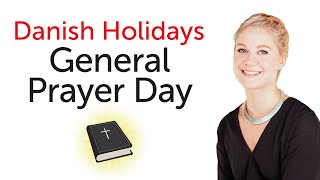 Danish Holidays  General Prayer Day  Store bededag [upl. by Evy]