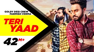 TERI YAAD Official Video  GOLDY DESI CREW Feat PARMISH VERMA  New Song 2018  Speed Records [upl. by Zebedee]