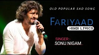 Sonu Nigam Fariyaad  Fariyad Kya Kare Hum  Full Hindi Lyrics  Old Popular Song  Garv Ganna AVS [upl. by Ahtiekal15]