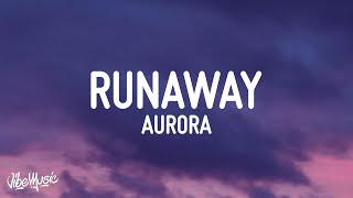 AURORA  Runaway Lyrics [upl. by Nerra]