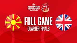 QTRFINALS MKD v Great Britain  Full Basketball Game  FIBA U20 European Championship 2023 Div B [upl. by Lezti436]