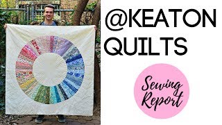 MEN WHO QUILT  keatonquilts aka Justin Stafford  SEWING REPORT [upl. by Constantia]