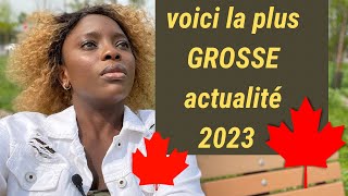 Gros changement au niveau de l’immigration Canada 2023 Voici la nouvelle tant attendu … [upl. by Bussey]