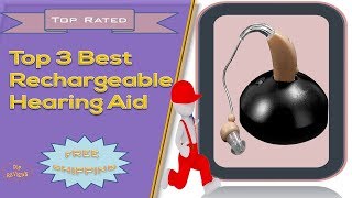 Top 3 Best Rechargeable Hearing Aid [upl. by Eeldarb]