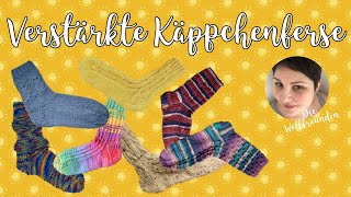 Die Verstärkte Käppchenferse  klassische Ferse stricken Schritt für Schritt [upl. by Ramilahs477]