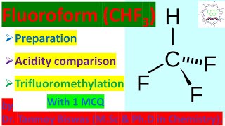 Fluoroform OrganoFluorine chemistry Selective Fluorination Anionic Trifluoromethylation CF bond [upl. by Anny]