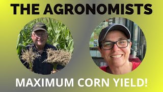 The Agronomists Ep 137 Maximum Corn Yield [upl. by Fishback66]