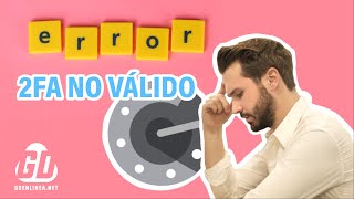 Error 2FA quotNo válidoquot con Google Authenticator en Android  GDENLINEA [upl. by Nytsua]