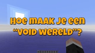 Hoe maak je een quotVoid Wereldquot  Minecraft Tutorial [upl. by Brookner790]