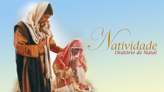 Natividade  Oratório de Natal DVD Completo [upl. by Roleat679]