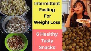 6 Intermittent Fasting Snacks In Eating Window My Favourite  Weight Loss Journey Somya Luhadia [upl. by Yenattirb]