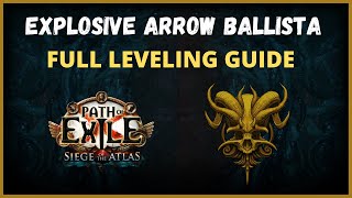 Explosive Arrow Ballista LEVELING Guide for 317 Leaguestart Handholding Mode Archnemesis PoE [upl. by Rezzani]