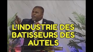 L INDUSTRIE DES BATISSEURS DES AUTELS PROPHÈTE ARSÈNE KIPRÉ [upl. by Nereen]