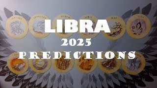 LIBRA  2025 PREDICTIONS [upl. by Knitter]