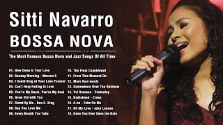 The Best of Bossa Nova 💖💖 Sitti Navarro 2022  Best Of Sitti Navarro [upl. by Maisie845]