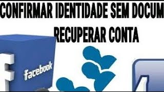 COMO TIRAR A CONFIRMAÇÃO DE IDENTIDADE NO FACEBOOKsem documentos [upl. by Enobe]