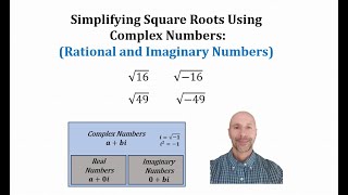 Simplify Square Roots Using Complex Numbers Rational and Imaginary Results [upl. by Ehlke]